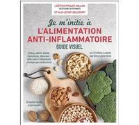Je m'initie à l'alimentation anti-inflammatoire Laetitia Proust-Millon (Auteur)