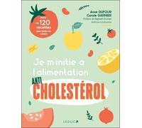Je M'initie À L'alimentation Anticholestérol