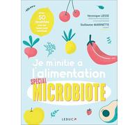 Je m'initie à l'alimentation spécial microbiote