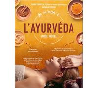 Je m'initie à l'ayurvéda - Guide Visuel - Fabien Correch - Leduc S. - broché - Guide