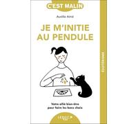 Je m'initie au pendule