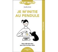 Je m'initie au pendule - Aurélie Aimé - Leduc S. - Poche - Manuel
