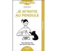 Je m'initie au pendule, c'est malin Aurélie Aimé (Auteur)