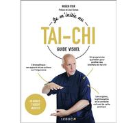 Je m'initie au tai-chi (Guide visuel) - Roger Itier - Leduc S. - broché - Guide