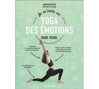 Je m'initie au yoga des émotions - Guide visuel - Marion Rocher - Leduc S. - broché - Guide
