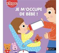 Je m'occupe de bébé ! - Mélanie Combes - Nathan - cartonné - Album éveil dès la naissance