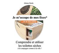 Je m'occupe de mes fèces... Et de mes urines