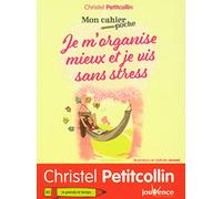 Je m'organise mieux et je vis sans stress