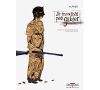 Je Mourrai Pas Gibier