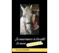 Je murmure à l'oreille de mon cheval