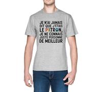 Je N’AI Jamais Dit Que J’étais Le Patron Je Ne Grey Men's T-Shirt Tee