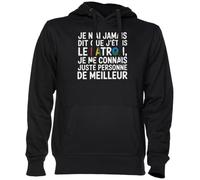 Je N’AI Jamais Dit Que J’étais Le Patron Je Ne Noir Sweat À Capuche Sweat-Shirt Jersey Unisexe Homme Femme Black Unisex Hoodie
