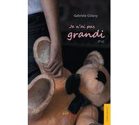 Je n’ai pas grandi (tome 1)