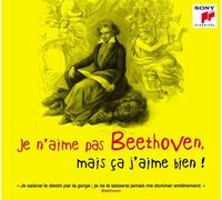 Je n’aime pas Beethoven mais ça j’aime bien Digipack CD