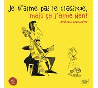 Je n'aime Pas Le Classique mais Ca J'aime Bien Spécial Enfants