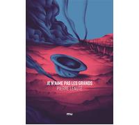Pierre Léauté – Je n'aime pas les grands – Les Éditions Mnémos