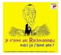 Je n’aime pas Rachmaninov mais ça j’aime bien Digipack E