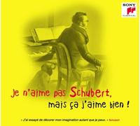 Je n’aime pas Schubert mais ça j’aime bien Digipack CD