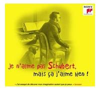 Je n’aime pas Schubert mais ça j’aime bien Digipack G