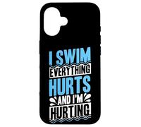 Je nage, Tout me Fait Mal et J'Ai Mal. Humour de Nageur Coque pour iPhone 16