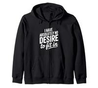 Je n'ai Absolument Aucune Envie de m'intégrer Sweat à Capuche