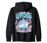 Je n'ai Aucun contrôle sur Une croisière, Ils réservent eux-mêmes Leurs Vacances Sweat à Capuche