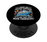 Je n'ai Aucun contrôle sur Une croisière qu'ils réservent eux-mêmes PopSockets PopGrip Adhésif