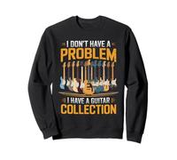 Je n'ai aucun problème, j'ai un guitariste pour homme Sweatshirt