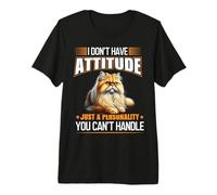 Je n'ai Aucune Attitude, Juste Une personnalité Que tu ne Peux Pas gérer T-Shirt Haut de Gamme