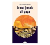 Je n'ai jamais dit papa