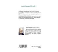 Je N'ai Jamais Été Vieille !