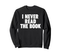 Je n'ai JAMAIS LU Le Livre Sweatshirt