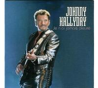Hallyday Johnny - Je n'ai Jamais Pleure [Import]