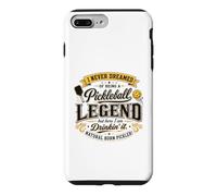 Je n'ai jamais rêvé d'être Une légende du Pickleball en Le Buvant Coque pour iPhone 7 Plus/8 Plus