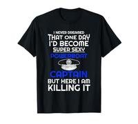 Je n'ai jamais rêvé que je deviendrais un capitaine de bateau à moteur sexy T-Shirt