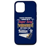Je n'ai jamais rêvé Que Je Serais Une menuisière Super Sexy Coque pour iPhone 12/12 Pro