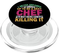 Je n'ai jamais rêvé qu'un Jour Je Serais Une Chef Sexy PopSockets PopGrip pour MagSafe