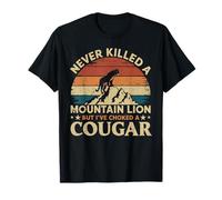 Je n'ai jamais tué de Lion de Montagne mais J'Ai étouffé Un couguar T-Shirt