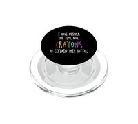 Je n'ai ni Le Temps ni Les Crayons pour Vous Expliquer Cela PopSockets PopGrip pour MagSafe
