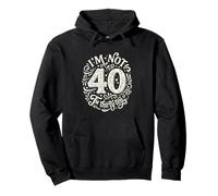 Je n'ai Pas 40 Ans, J'Ai 30 Ans, dix Ans. Sweat à Capuche