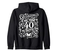 Je n'ai Pas 40 Ans, J'Ai 30 Ans, dix Ans. Sweat à Capuche