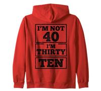 Je n'ai Pas 40 Ans, J'Ai 30 Ans, dix Ans. Sweat à Capuche
