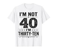 Je n'ai Pas 40 Ans, J'Ai 30 Ans, dix Ans. T-Shirt