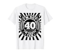 Je n'ai Pas 40 Ans, J'Ai 30 Ans, dix Ans. T-Shirt