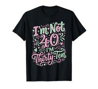 Je n'ai Pas 40 Ans, J'Ai 30 Ans, dix Ans. T-Shirt Graphique avec Valeur