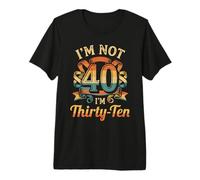 Je n'ai Pas 40 Ans, J'Ai 30 Ans, dix Ans. T-Shirt Haut de Gamme
