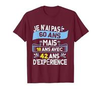 Je n'ai Pas 60 Ans mais 18 Ans avec 42 Ans D'Expérience T-Shirt, Homme, Marron, 3XL