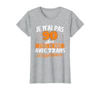 Je n'ai Pas 90 Ans j'ais 18 Ans - Anniversaire Blague T-Shirt, Femme, Gris Chiné, S