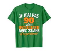 Je n'ai Pas 90 Ans j'ais 18 Ans - Anniversaire Blague T-Shirt, Homme, Vert Kelly, M