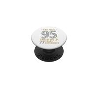 Je n'ai Pas 95 Ans, J'Ai 18 Ans et 77 Ans d'expérience. C'est drôle, 95e Anniversaire PopSockets PopGrip Adhésif